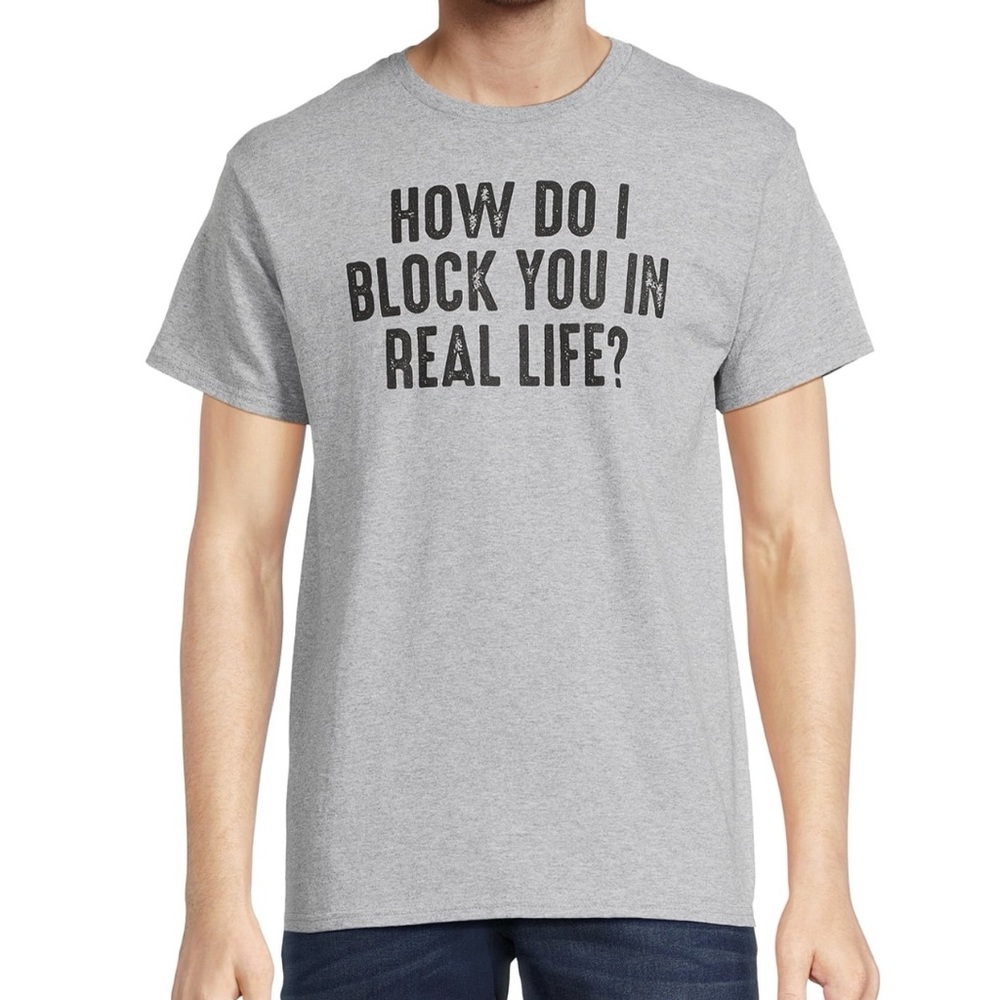 NWT How Do I Block You In Real Life Tee - Picture 2 of 3